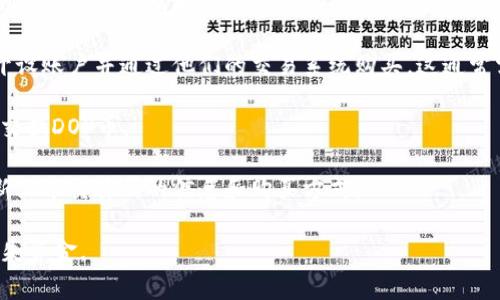 在TPWallet中购买DOP币的途径可能有所不同，具体取决于您所在的地区和当地的交易规则。以下是一些常见的方法，您可以尝试：

1. **通过TPWallet购买**: 首先，您需要在TPWallet上创建一个账户并进行身份验证。登录后，查看钱包内的“交易”或“购买”选项，看看是否能直接购买DOP币。

2. **去中心化交易所 (DEX)**: DOP币可能在一些去中心化交易所上市，您可以使用像Uniswap或PancakeSwap这样的交易平台进行交易。您需要在这些平台上连接您的TPWallet，选择DOP币进行交易。

3. **集中交易所**: 如果DOP币在某些集中交易所上市，您可以在这些平台上开设账户并通过他们的交易系统购买。这通常需要您进行身份验证和充值资金（如法币或其他加密货币）。

4. **同行转账**: 如果您认识其他拥有DOP币的人，可以直接与他们进行交易，交换DOP币。

5. **信息和公告**: 定期查看DOP币的官方网站或社交媒体渠道，以获取关于新上市交易所的信息和购买方式。

请您在进行交易前，确保您从可信的平台获取信息并谨慎操作，以防止诈骗或损失资金。
